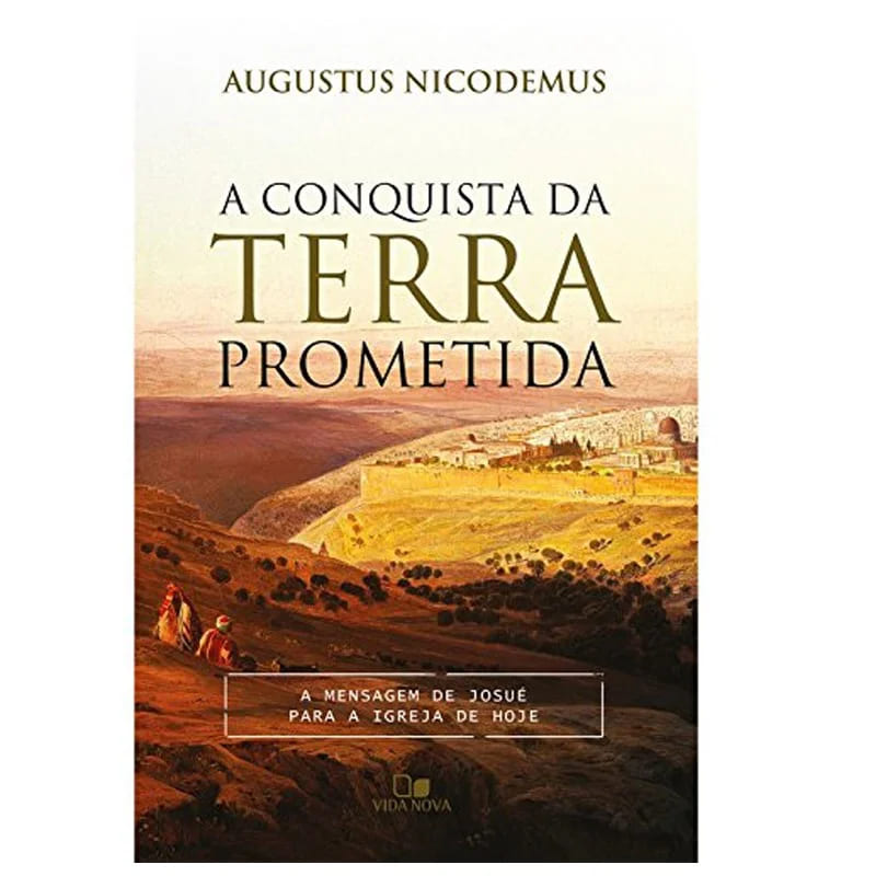 livro, conquista da terra prometida, josué, liderança bíblica, fé cristã, vida cristã, estudos bíblicos, promessas de deus, livros cristãos, espiritualidade, coragem, perseverança