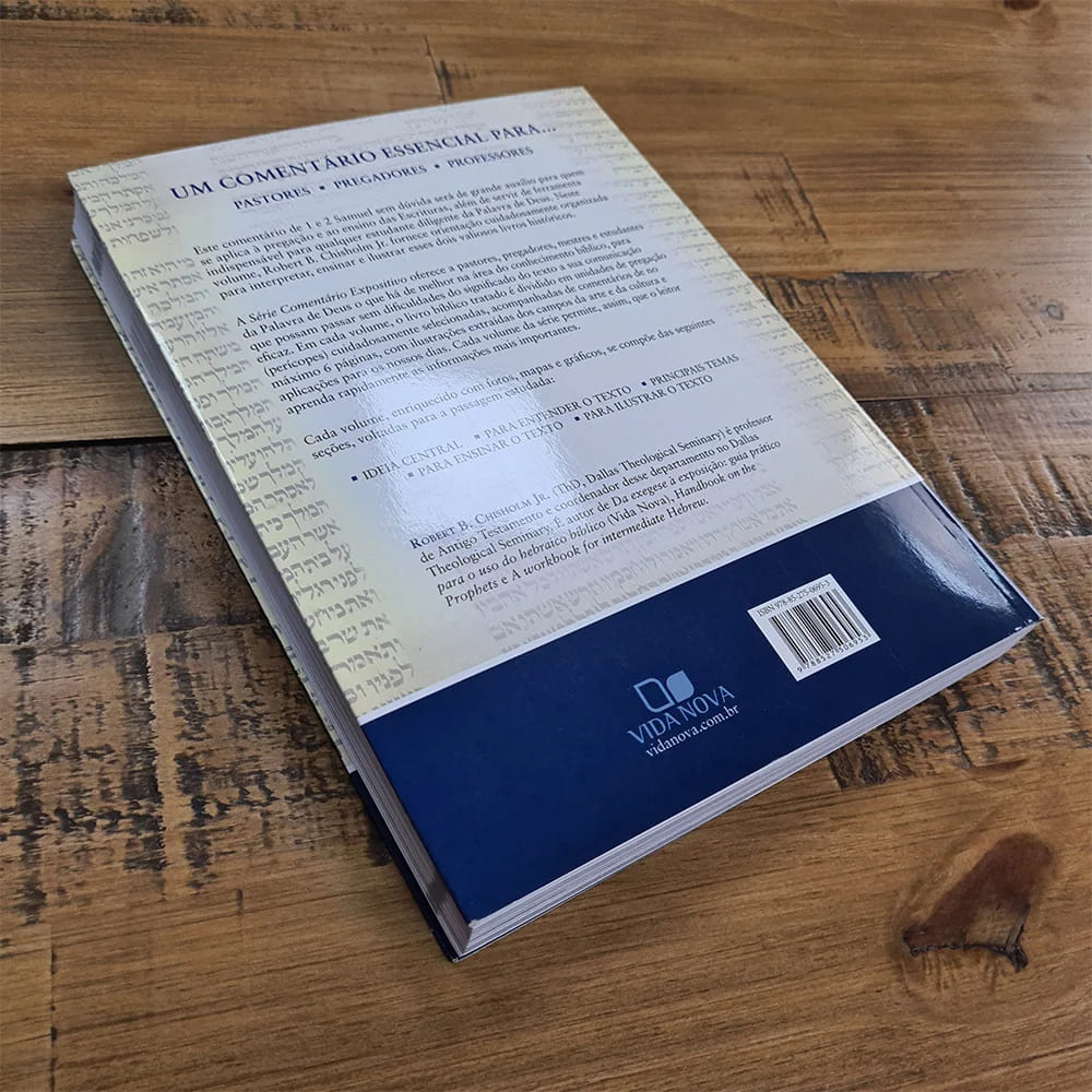 1 e 2 Samuel, Comentário Expositivo, Robert B. Chisholm Jr., Editora Vida Nova, estudo bíblico, livros históricos da Bíblia, análise bíblica, exegese bíblica, Samuel, Saul, Davi, rei Davi, história de Israel, liderança bíblica, estudo das Escrituras, recursos para pregadores, sermão expositivo, teologia do Antigo Testamento, série comentário expositivo