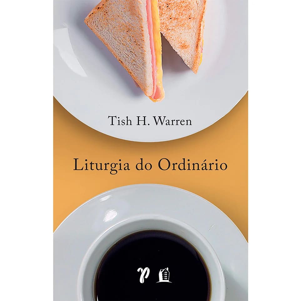 vida cristã, espiritualidade diária, rotina com propósito, Tish Harrison Warren, liturgia do ordinário, Deus no dia a dia, fé prática, devoção, livro cristão, oração, espiritualidade, rotina noturna, vida cristã, devoção diária, Tish Harrison Warren, oração da noite, fé, descanso em Deus, livro cristão