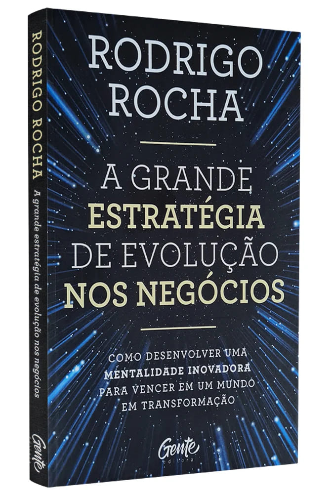 estratégia empresarial, evolução nos negócios, Rodrigo Rocha, crescimento empresarial, liderança, empreendedorismo, negócios sustentáveis, planejamento estratégico, gestão de empresas, livro de negócios