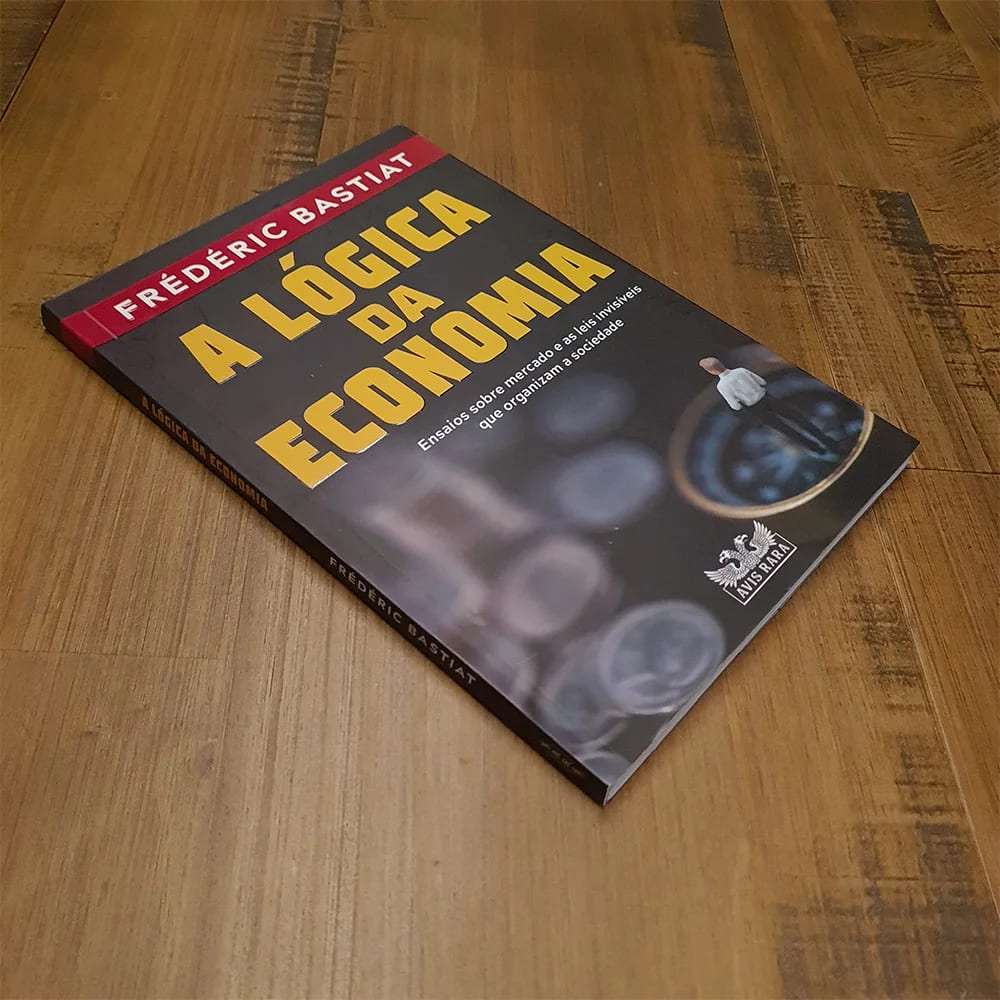 economia, Frédéric Bastiat, lógica econômica, livre mercado, política econômica, filosofia econômica, educação financeira, impostos, negócios, teoria econômica, empreendedorismo