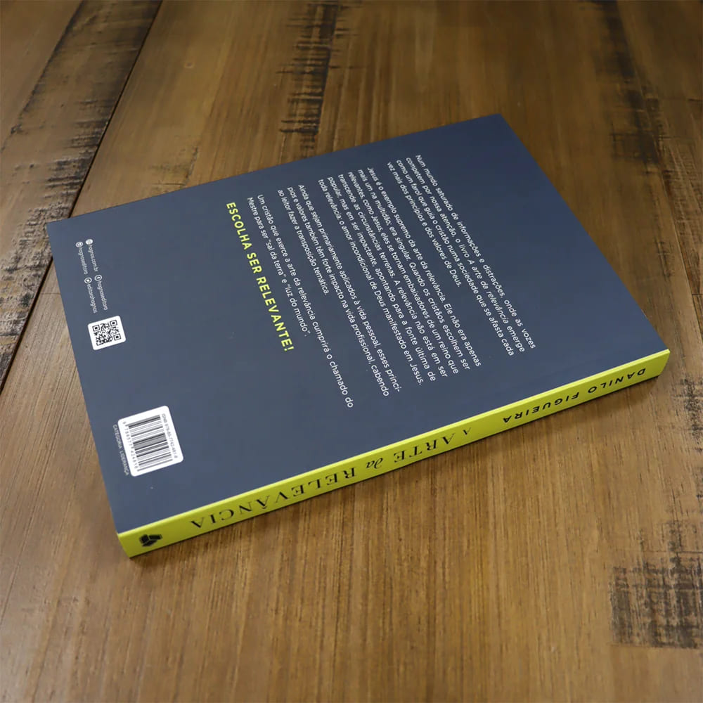 A arte da relevância, livro cristão, relevância cristã, desenvolvimento pessoal, liderança cristã, Danilo Figueira, Hagnos, Luciano Subirá, vida com propósito, impacto social, livro de valores