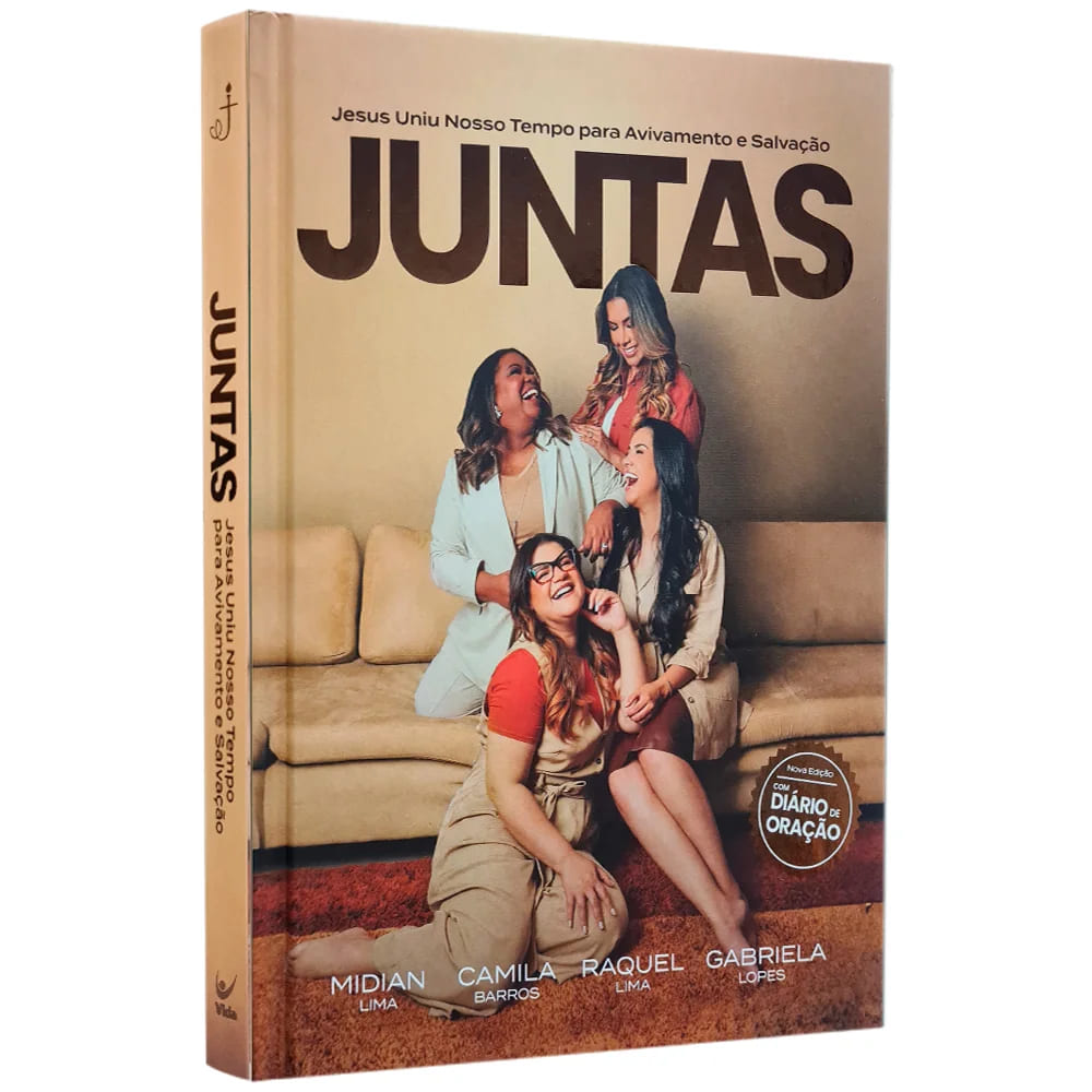 livro juntas, midian lima, camila barros, raquel lima, gabriela lopes, livro cristão para mulheres, livro evangélico feminino, avivamento feminino, juntas livro, união entre mulheres cristãs, livro de fé e propósito, mulheres de Deus, livro sobre cura interior, ativação espiritual, livro para ministério feminino