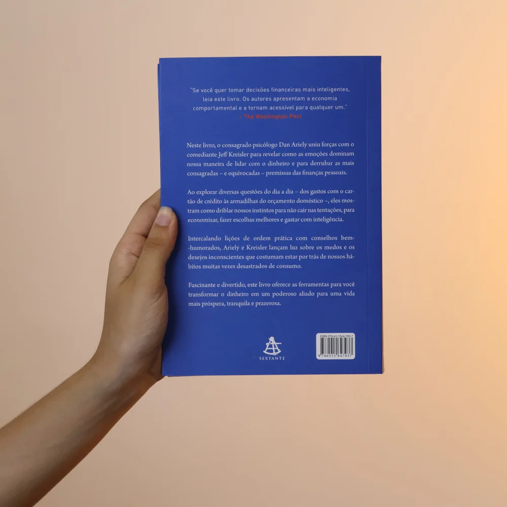 psicologia do dinheiro, finanças comportamentais, Dan Ariely, Jeff Kreisler, educação financeira, comportamento financeiro, inteligência financeira, desenvolvimento pessoal, finanças pessoais, tomada de decisão, economia