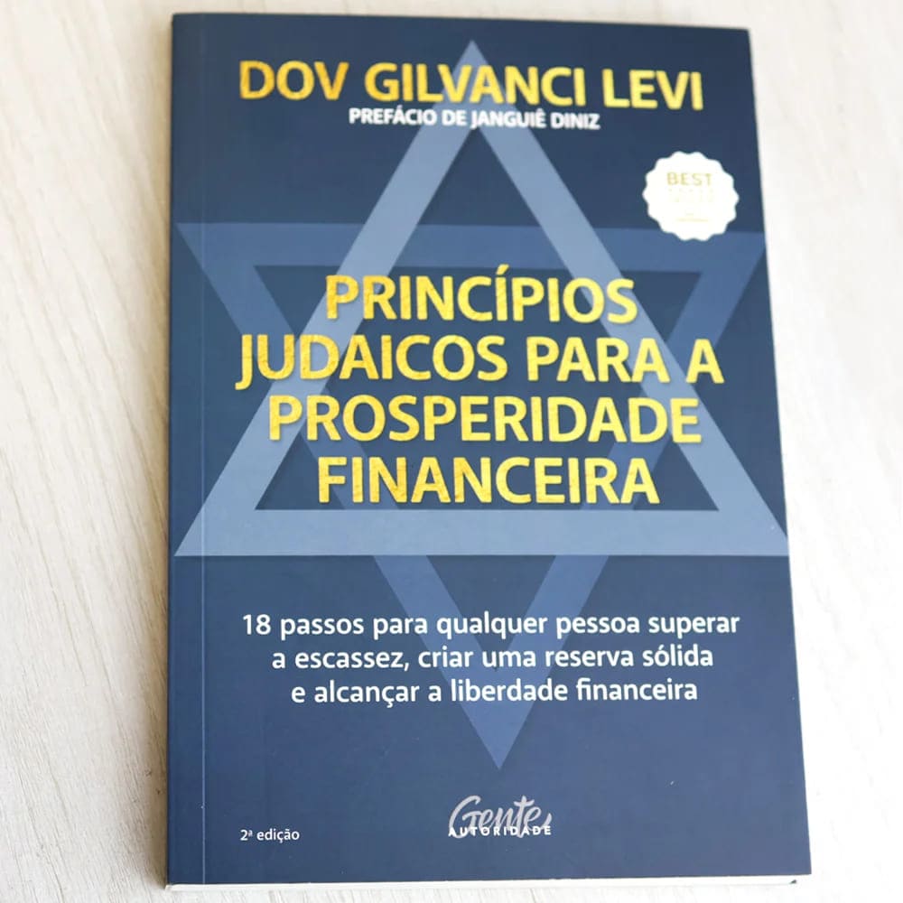 prosperidade financeira, princípios judaicos, Dov Gilvanci Levi, finanças, sabedoria judaica, ética financeira, gestão de recursos, investimentos, Tzedaká, Torá, Talmude, riqueza com propósito, educação financeira, livros cristãos, mentalidade de prosperidade, legado financeiro