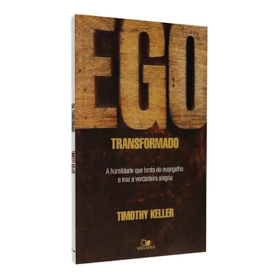ego transformado, timothy keller, livro ego transformado, ego transformado timothy keller, livro cristão sobre identidade, como lidar com o ego à luz da bíblia, timothy keller livros cristãos, livro sobre humildade cristã, ego transformado resumo, como vencer a necessidade de aprovação, livros que fortalecem a fé, livro cristão sobre autoestima, evangelho e identidade, humildade segundo a bíblia, viver sem orgulho, saúde emocional e espiritual, autoconhecimento cristão, 1 coríntios ego