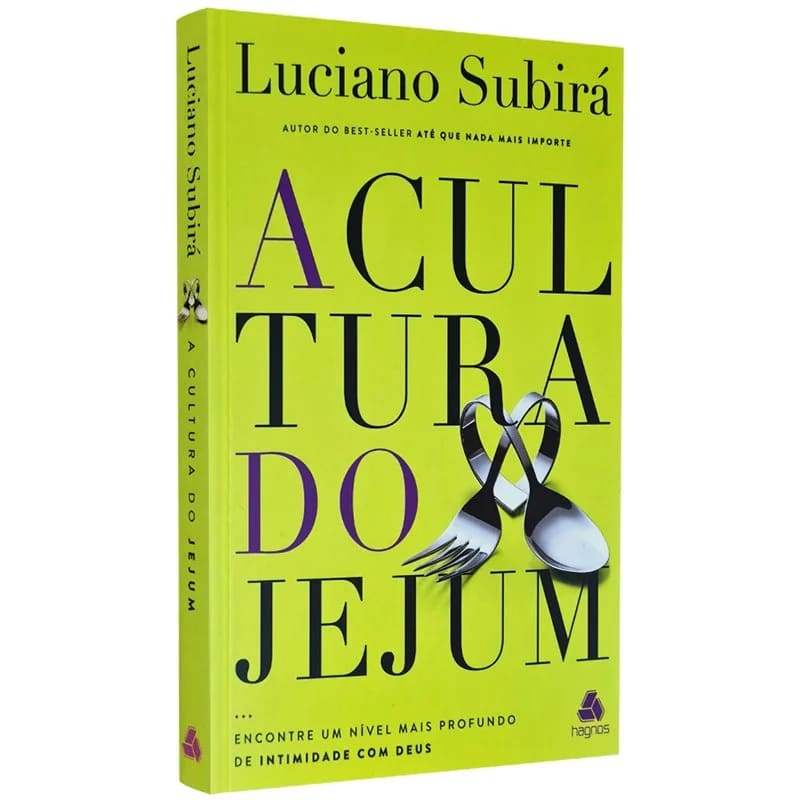 a cultura do jejum, luciano subirá, livro a cultura do jejum, livro sobre jejum cristão, jejum bíblico, jejum espiritual, prática espiritual cristã, jejum e intimidade com Deus, guia prático sobre jejum, espiritualidade cristã, vida devocional profunda, como jejuar segundo a Bíblia, jejum na vida cristã, jejum e transformação espiritual, jejum para avivamento, livro sobre vida consagrada, jejum para cristãos, jejum como estilo de vida, luciano subirá jejum, livro cristão jejum
